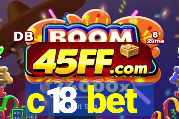 c18 bet